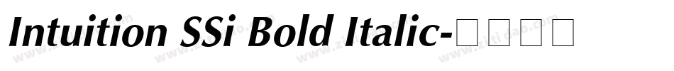 Intuition SSi Bold Italic字体转换